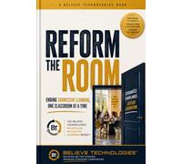 Reform the Room: Ending Submissive Learning, One Classroom At A Time