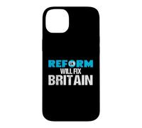 Reform Will Fix Britain - British Politics UK Case for iPhone 14 Plus