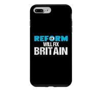 Reform Will Fix Britain - British Politics UK Case for iPhone 7 Plus/8 Plus