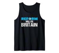 Reform Will Fix Britain - British Politics UK Tank Top