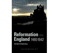 Reformation England 1480-1642 (Reading History)