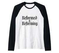 Reformation Theology Reformed and Reforming Christian Design Raglan Baseball Tee