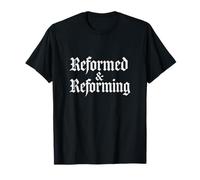 Reformation Theology Reformed and Reforming Christian Design T-Shirt