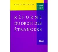 Réforme du droit des étrangers