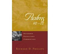 Reformed Expository Commentary: Psalms 42-72