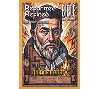 Reformed Refined Bible New Testament: The Tyndale 500 Edition quincentenary