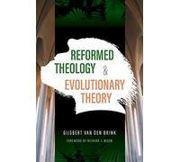 Reformed Theology and Evolutionary Theory