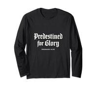 Reformed Theology: Predestined for Glory - Bible Scripture Long Sleeve T-Shirt