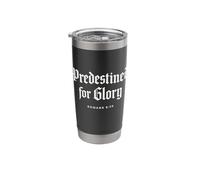 Reformed Theology: Predestined for Glory - Bible Scripture Stainless Steel Insulated Tumbler