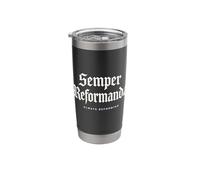 Reformed Theology Semper Reformanda Always Reforming Stainless Steel Insulated Tumbler