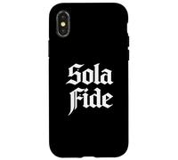 Reformed Theology Sola Fide Faith Alone Christian Design Case for iPhone X/XS