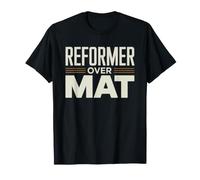 Reformer Pilates Lover Who Chose Machine Over Mat Vs Life T-Shirt