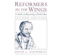 Reformers in the Wings (Second Edition): From Geiler von Kaysersberg to Theodore Beza