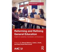 Reforming and Refining General Education : Insights for Leadership, Coordination, and Governance