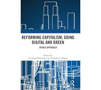 Reforming Capitalism, Going Digital and Green: Japan’s Approach