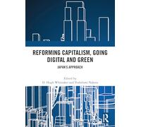 Reforming Capitalism, Going Digital and Green: Japan’s Approach