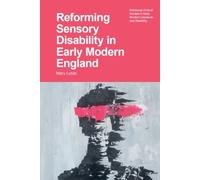 Reforming Sensory Disability in Early Modern England
