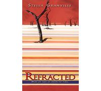 Refracted: When life takes an unexpected turn...