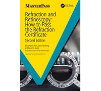 Refraction and Retinoscopy: How to Pass the Refraction Certificate (MasterPass)