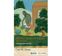 Refractions of Islam in India: Situating Sufism and Yoga