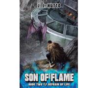 Refrain of Life: A Firefighter Litrpg: 2 (Son of Flame)
