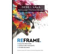 REFRAME: Evidence-based CBT Guide to Emotional Regulation Skills