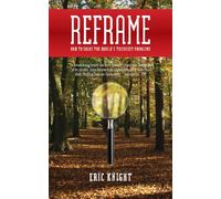 Reframe: How To Solve The World's Trickiest Problems
