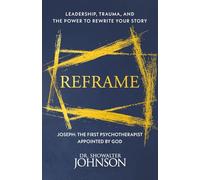 Reframe: Joseph: The First Psychotherapist Appointed by God