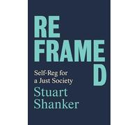 Reframed: Self-Reg for a Just Society