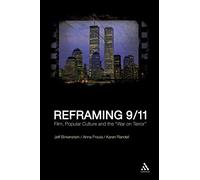 Reframing 9/11: Film, Popular Culture and the "War on Terror"