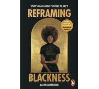 Reframing Blackness : What’s Black about “History of Art”?