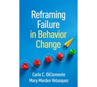 Reframing Failure in Behavior Change