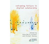 Reframing Failure in Digital Scholarship