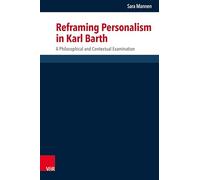 Reframing Personalism in Karl Barth: A Philosophical and Contextual Examination