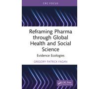 Reframing Pharma through Global Health and Social Science : Evidence Ecologies