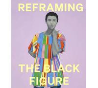 Reframing the Black Figure: An Introduction to Contemporary Black Figuration (National Portrait Gallery)