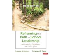 Reframing the Path to School Leadership: A Guide for Teachers and Principals