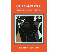 Reframing Women Printmakers