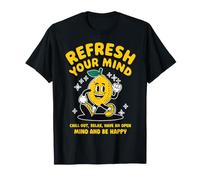Refresh Your Mind Happy Lemon Positive Vibes Design T-Shirt