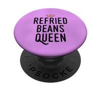 Refried Beans Queen Graphic PopSockets Adhesive PopGrip