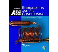 Refrigeration and Air Conditioning: An Introduction to HVAC