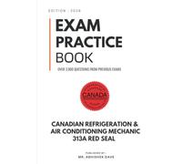 Refrigeration and Air Conditioning Mechanic (Red Seal 313A) Exam Practice Book: 3,900 Questions and Answers for Certification Success