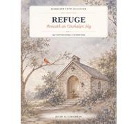 Refuge: Beneath an Unshaken Sky: A KJV Scripture Coloring Book and Reflection Journal for Women Seeking Peace and Protection