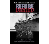 Refuge Denied: The St. Louis Passengers and the Holocaust