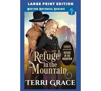 Refuge in the Mountain: LARGE PRINT EDITION: 1