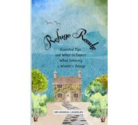 Refuge Ready: Essential Tips and What to Expect When Entering a Women's Refuge