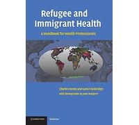 Refugee and Immigrant Health: A Handbook For Health Professionals