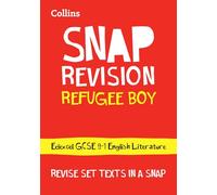 Refugee Boy Edexcel GCSE 9-1 English Literature Text Guide: Ideal for the 2027 and 2028 exams (Collins GCSE Grade 9-1 SNAP Revision)