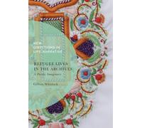 Refugee Lives in the Archives : A Pacific Imaginary