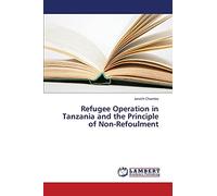 Refugee Operation in Tanzania and the Principle of Non-Refoulment